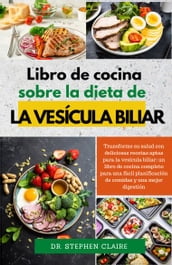 Libro de cocina sobre la dieta de la vesícula biliar