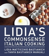 Lidia s Commonsense Italian Cooking