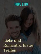 Liebe und Romantik: Erstes Treffen