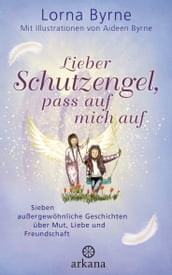 Lieber Schutzengel, pass auf mich auf