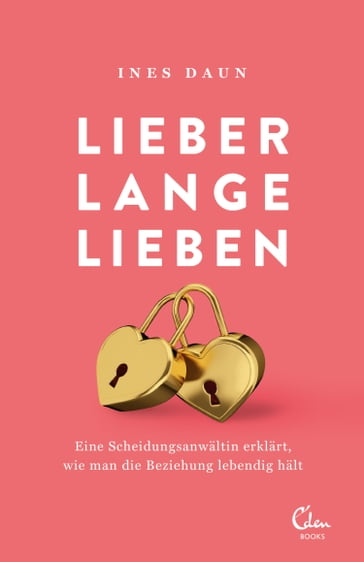 Lieber lange lieben - Ines Daun