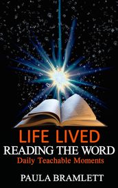 Life Lived, Reading the Word