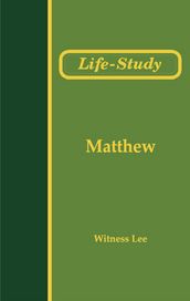 Life Study of Matthew