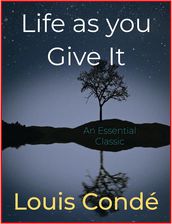 Life as you Give It