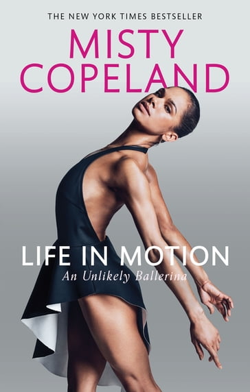 Life in Motion - Misty Copeland