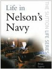Life in Nelson s Navy