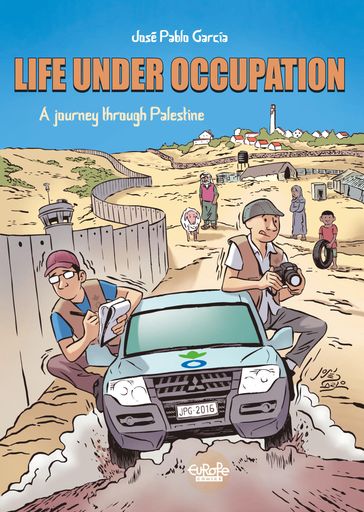 Life under Occupation - José Pablo García