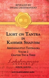 Light on Tantra in Kashmir Shaivism - Volume 2