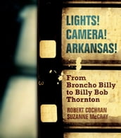 Lights! Camera! Arkansas!