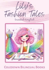 Lily s Fashion Tales: Swedish-English