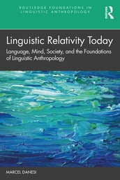 Linguistic Relativity Today