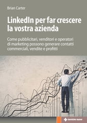 Linkedin per far crescere la vostra azienda