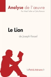 Le Lion de Joseph Kessel (Analyse de l oeuvre)