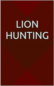 Lion hunting