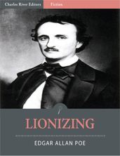 Lionizing (Illustrated Edition)