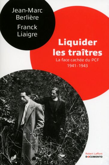 Liquider les traîtres - Franck Liaigre - Jean-Marc Berlière