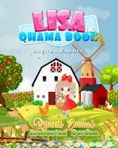 Lisa & Qhama Book 7: Princess Emma s Enchanted Garden