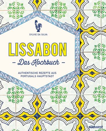 Lissabon - Das Kochbuch - Sylvie Da Silva