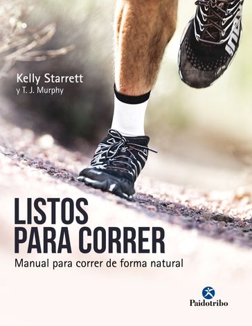 Listos para correr - Kelly Starrett - T.J. Murphy