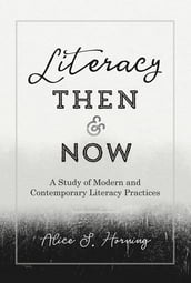 Literacy Then and Now