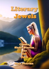 Literary Jewels: Classic Short Stories for the Ages