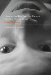 Literature and Film from East Europe s Forgotten 