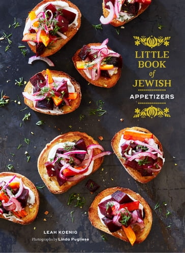 Little Book of Jewish Appetizers - Leah Koenig - Linda Pugliese