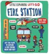 Little Explorers: Let s Go! Fire Station