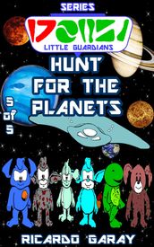 Little Guardians Series - Hunt for the Planets