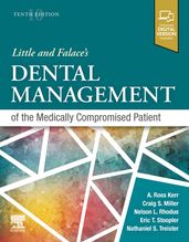 Little and Falace s Dental Management of the Medically Compromised Patient - E-Book