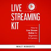 Live Streaming Kit