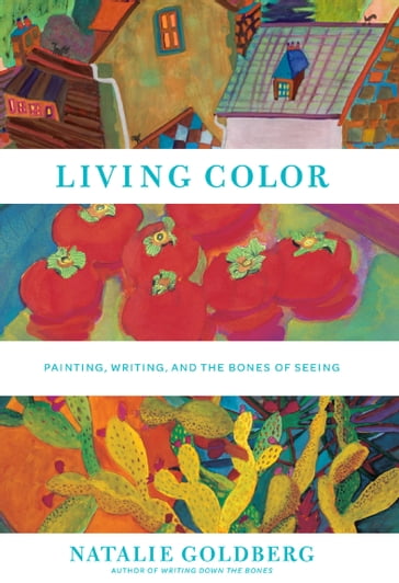 Living Color - Natalie Goldberg