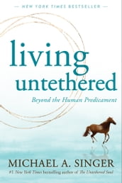 Living Untethered