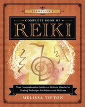 Llewellyn s Complete Book of Reiki