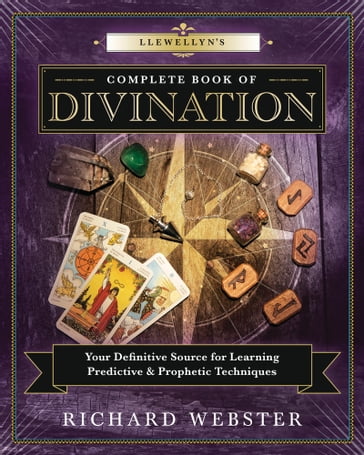 Llewellyn's Complete Book of Divination - Richard Webster