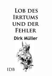 Lob des Irrtums und der Fehler