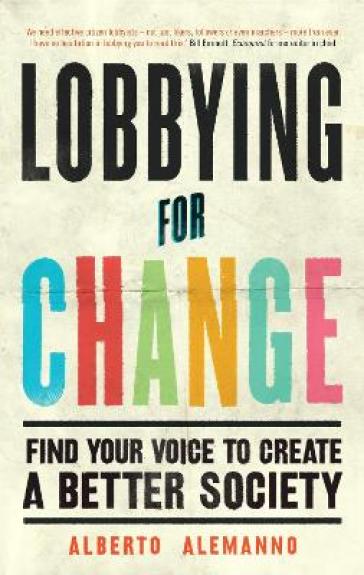 Lobbying for Change - Alberto Alemanno
