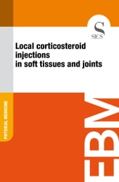 Local Corticosteroid Injections in Soft Tissues and Joints