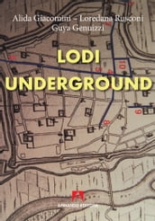 Lodi underground