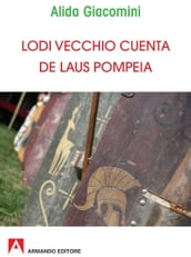 Lodi vecchio cuenta de Laus Pompeia