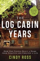 Log Cabin Years