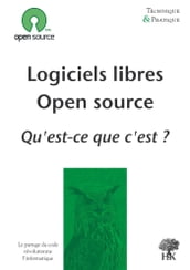Logiciels libres, Open source : qu est-ce que c est ?