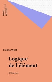 Logique de l élément