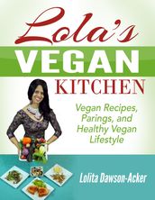 Lola s Vegan Kitchen