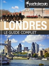Londres, le guide complet