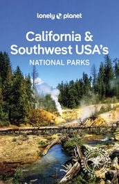 Lonely Planet California & Southwest USA s National Parks