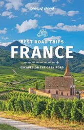 Lonely Planet France s Best Trips