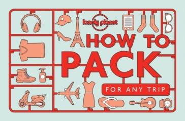Lonely Planet How to Pack for Any Trip - Lonely Planet - Sarah Barrell - Kate Simon