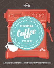 Lonely Planet Lonely Planet s Global Coffee Tour