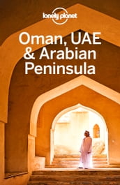 Lonely Planet Oman, UAE & Arabian Peninsula